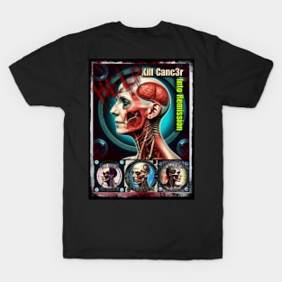 Help kill cancer T-Shirt